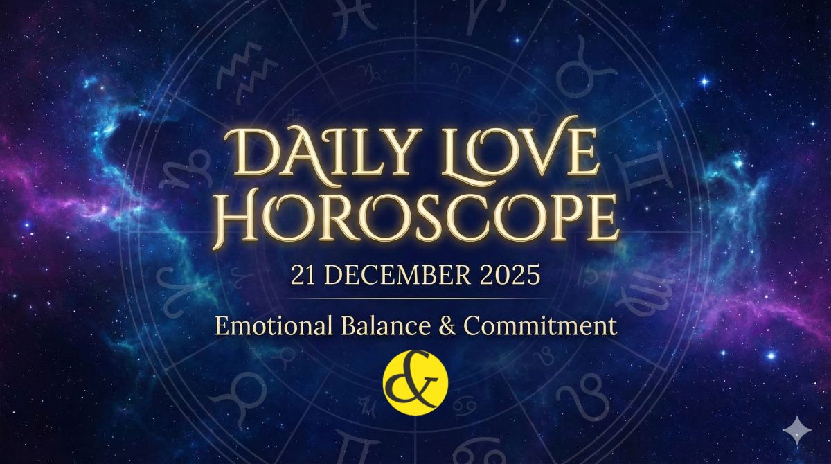Cosmic background with zodiac symbols surrounding the elegant gold text "DAILY LOVE HOROSCOPE", dated "21 DECEMBER 2025" with the theme "Emotional Balance & Commitment".